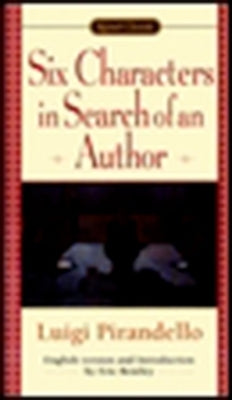 Six Characters in Search of an Author by Pirandello, Luigi