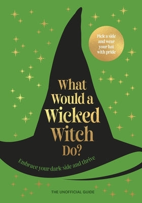What Would a Wicked Witch Do? by Pop Press