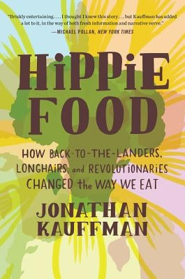 Hippie Food by Kauffman, Jonathan
