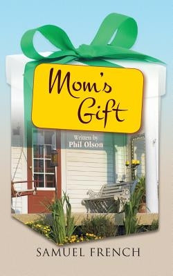 Mom's Gift by Olson, Phil