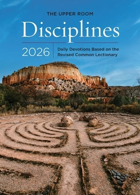 The Upper Room Disciplines 2026: Daily Devotions Based on the Revised Common Lectionary by Room, The Upper