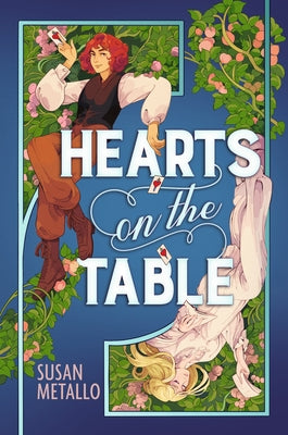 Hearts on the Table: (A Young Adult Historical Romance and Queer Shakespeare Retelling Set During World War I) by Metallo, Susan