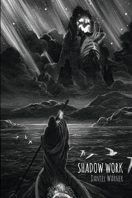Shadow Work: Poems by Warner, Daniel
