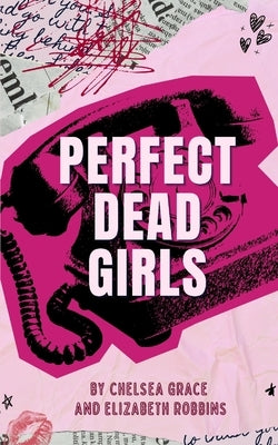 Perfect Dead Girls by Robbins, E.