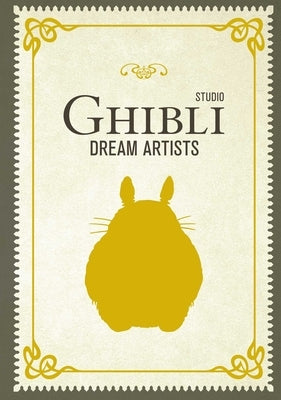 Studio Ghibli Dream Artists by Insight Editions
