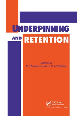 Underpinning and Retention by Thorburn, S.