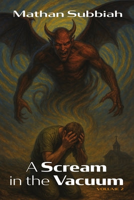 A Scream in the Vacuum, Volume 2 by Subbiah, Mathan