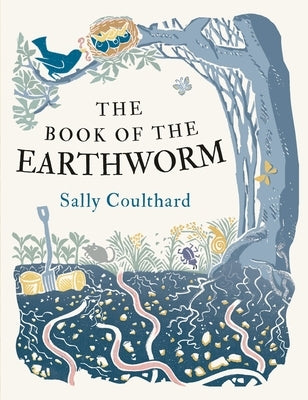 The Book of the Earthworm by Coulthard, Sally
