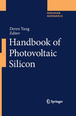 Handbook of Photovoltaic Silicon by Yang, Deren