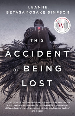 This Accident of Being Lost: Songs and Stories by Simpson, Leanne Betasamosake