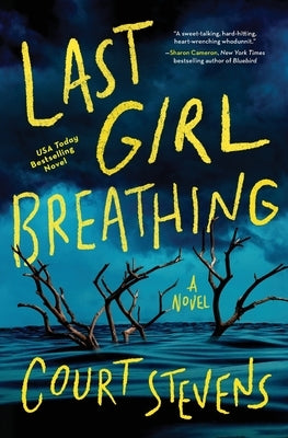 Last Girl Breathing by Stevens, Court
