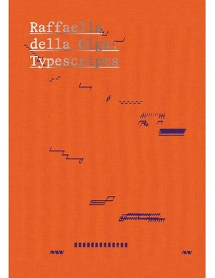 Raffaella Della Olga: Typescripts by Wiesenberger, Robert