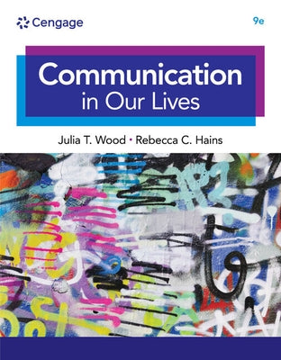 Communication in Our Lives by Wood, Julia