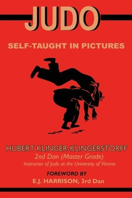 Judo: Self Taught in Pictures by Klinger-Klingerstorff, Hubert