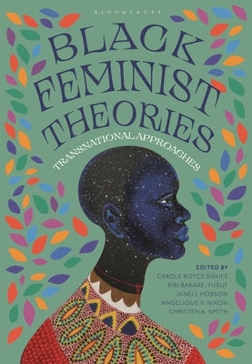 Black Feminist Theories: Transnational Approaches by Bakare-Yusuf, Bibi