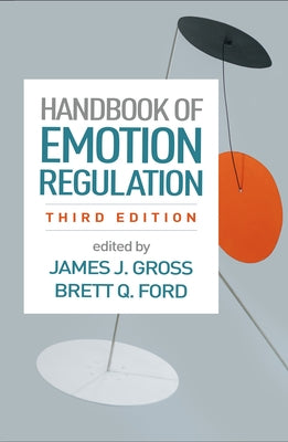 Handbook of Emotion Regulation by Gross, James J.