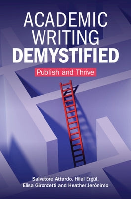 Academic Writing Demystified by Attardo, Salvatore