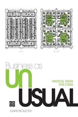 Business As Unusual by Bolleter, Julian