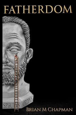 Fatherdom by Chapman, Brian M.