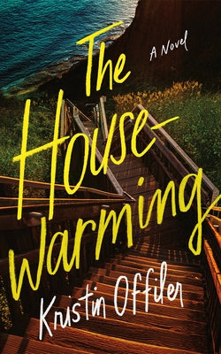 The Housewarming by Offiler, Kristin