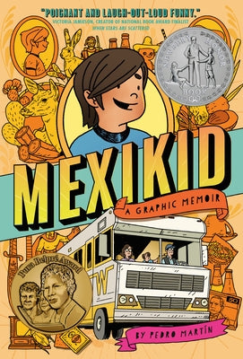 Mexikid: (Newbery Honor Award Winner) by Martín, Pedro