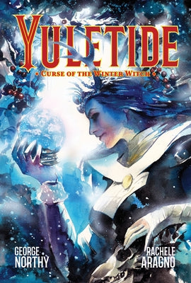 Yuletide: Curse of the Winter Witch by Northy, George