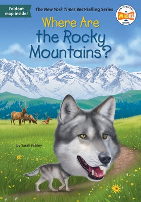Where Are the Rocky Mountains? by Fabiny, Sarah