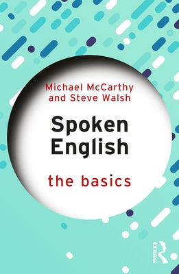 Spoken English: The Basics by McCarthy, Michael