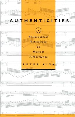 Authenticities by Kivy, Peter