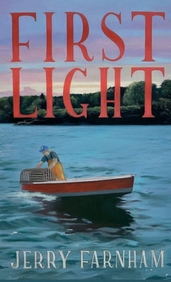 First Light by Farnham, Jerry