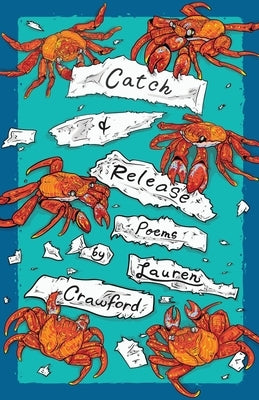 Catch & Release by Crawford, Lauren
