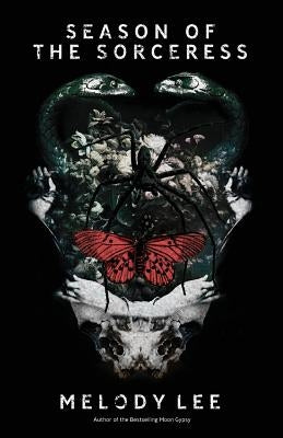 Season of the Sorceress: Poetry and Prose by Lee, Melody