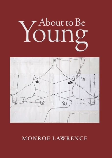 About to Be Young by Lawrence, Monroe
