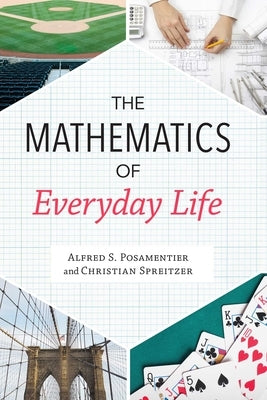 Mathematics of Everyday Life by Posamentier, Alfred S.