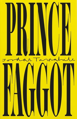 Prince Faggot by Tannahill, Jordan