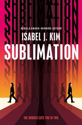 Sublimation by Kim, Isabel J.