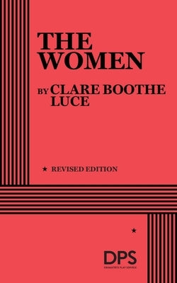 The Women by Boothe, Clare Luce