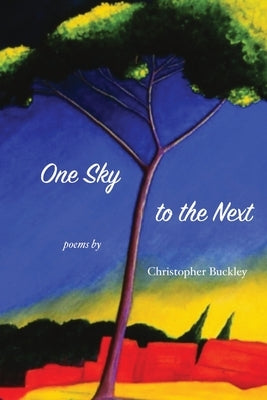 One Sky to the Next by Buckley, Christopher