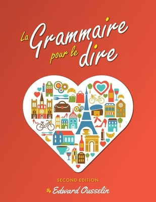 La Grammaire pour le dire by Ousselin, Edward