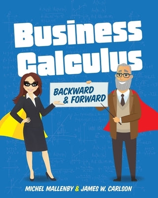 Business Calculus: Backward and Forward by Mallenby, Michel