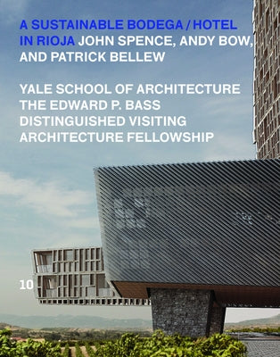 A Sustainable Bodega and Hotel: Edward P. Bass Distinguished Visiting Architecture Fellowship by Spence, John