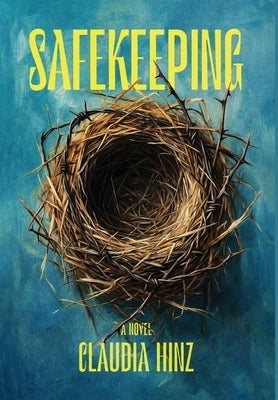 Safekeeping by Hinz, Claudia