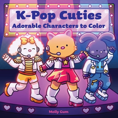 K-Pop Cuties: Adorable Characters to Color by Molly Gum Coloring