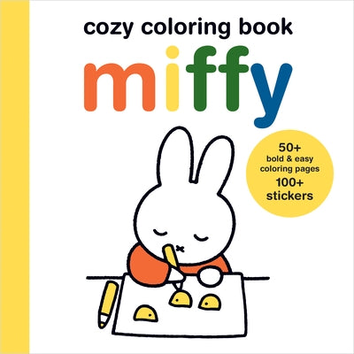 Cozy Coloring Miffy by Bruna, Dick