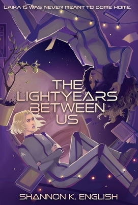 The Lightyears Between Us by English, Shannon K.