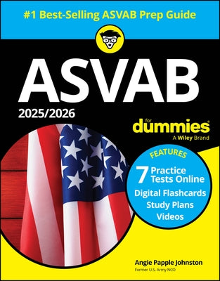 2025/2026 ASVAB for Dummies: Book + 7 Practice Tests, Flashcards, and Videos Online by Papple Johnston, Angie