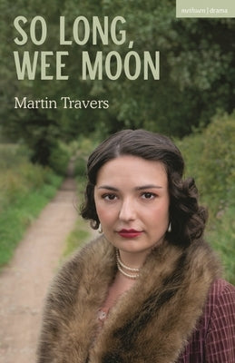 So Long, Wee Moon by Travers, Martin
