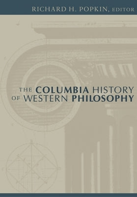 The Columbia History of Western Philosophy by Popkin, Richard