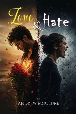 Love & Hate by McClure, Andrew