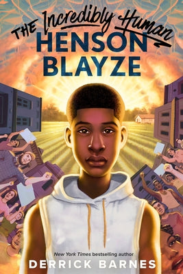 The Incredibly Human Henson Blayze by Barnes, Derrick